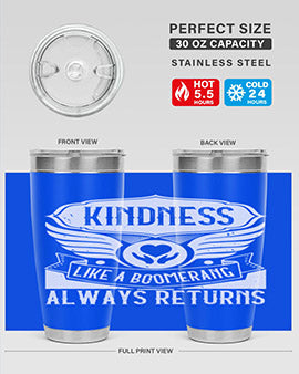 Kindness like a boomerang always returns Style 43#- volunteer- Tumbler