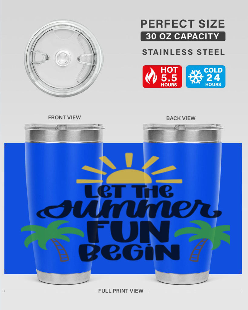 Let The Summer Fun Begin Style 35#- summer- Tumbler