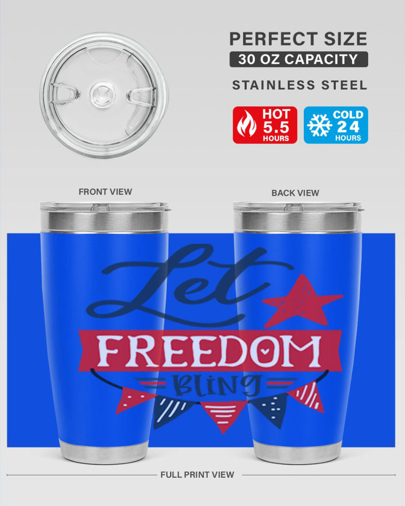 Let freedom bling Style 78#- Fourt Of July- Tumbler
