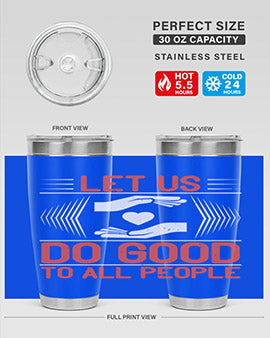 Let us do good to all people Style 42#- volunteer- Tumbler