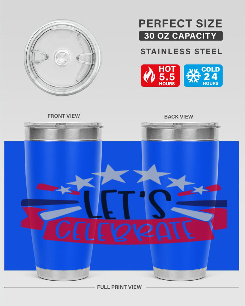 Lets Celebrate Style 160#- Fourt Of July- Tumbler