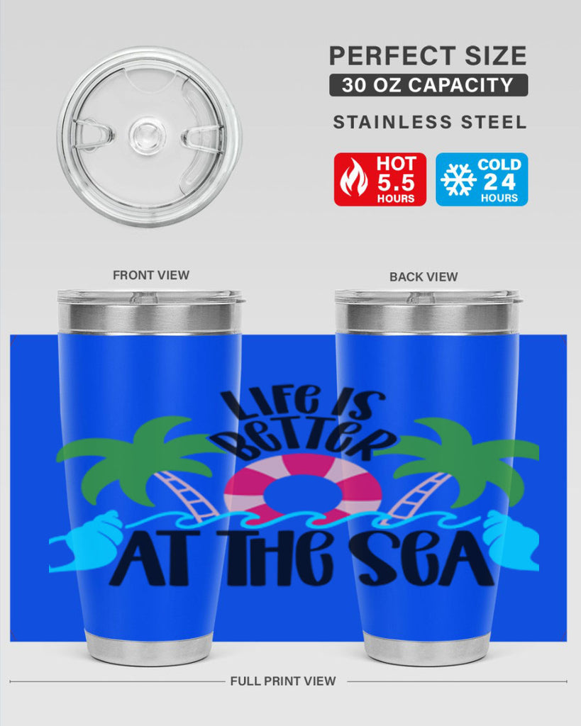 Life Is Better At The Sea Style 32#- summer- Tumbler