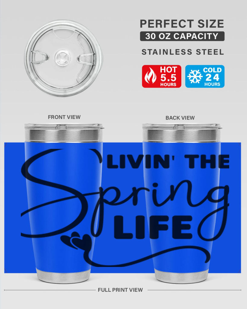 Livin' the Spring Life316#- spring- Tumbler