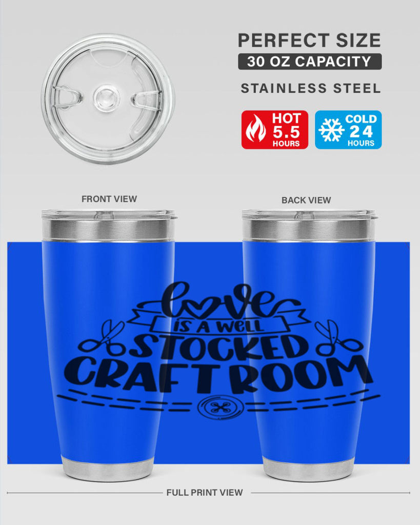 Love Is A Well Stocked 13#- crafting- Tumbler