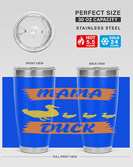 Mama Duck Style 26#- duck- Tumbler