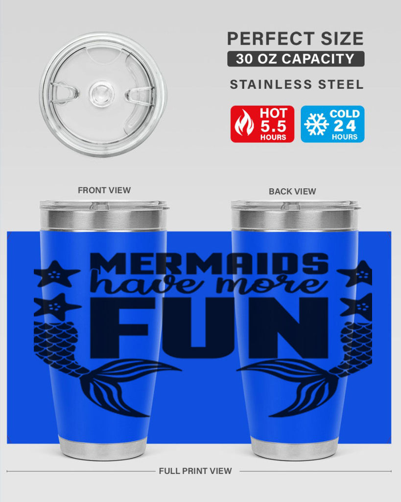 Mermaids have more fun 492#- mermaid- Tumbler