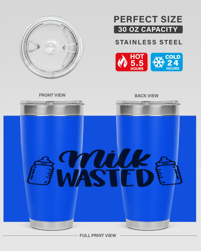 Milk Wasted Style 47#- baby- tumbler