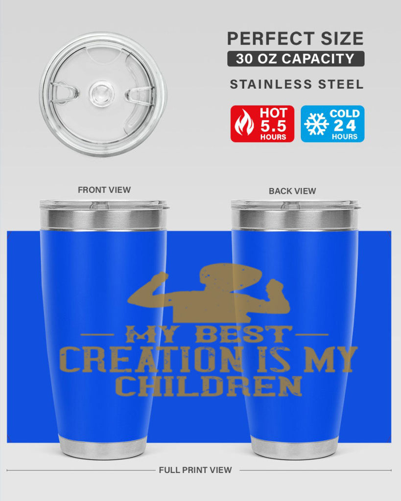My best creation is my children Style 26#- baby- Tumbler