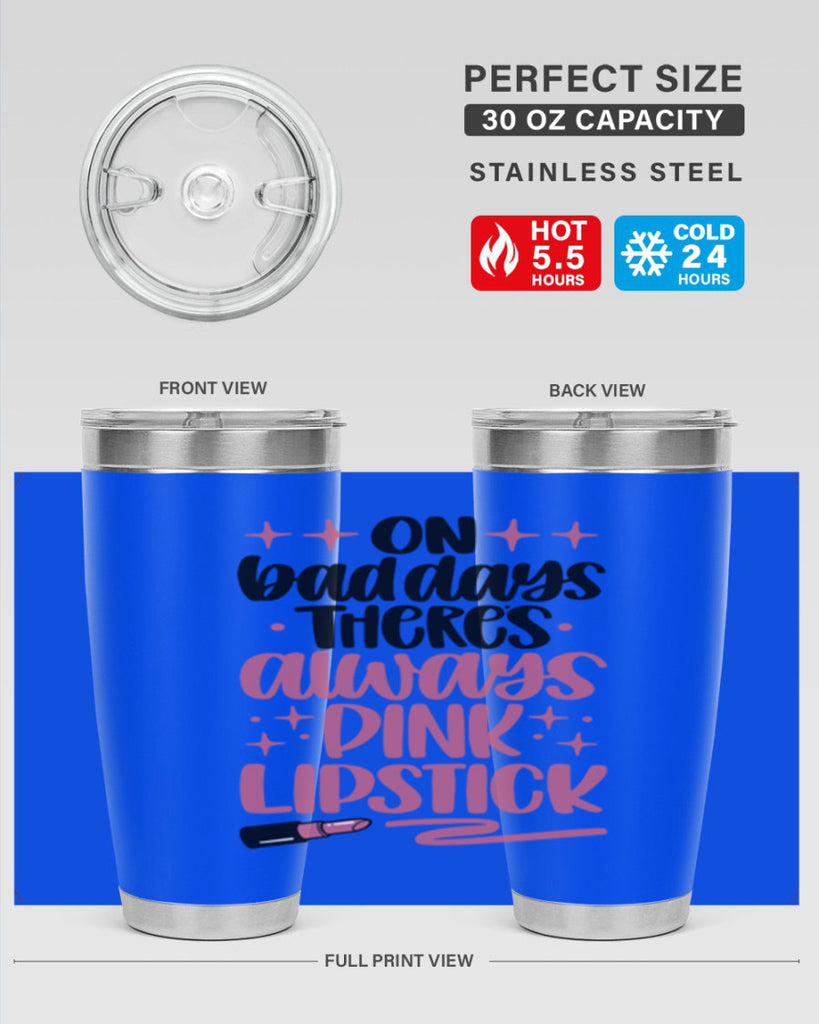 On Bad Days There∩s Always Pink Lipstick Style 33#- make up- Tumbler