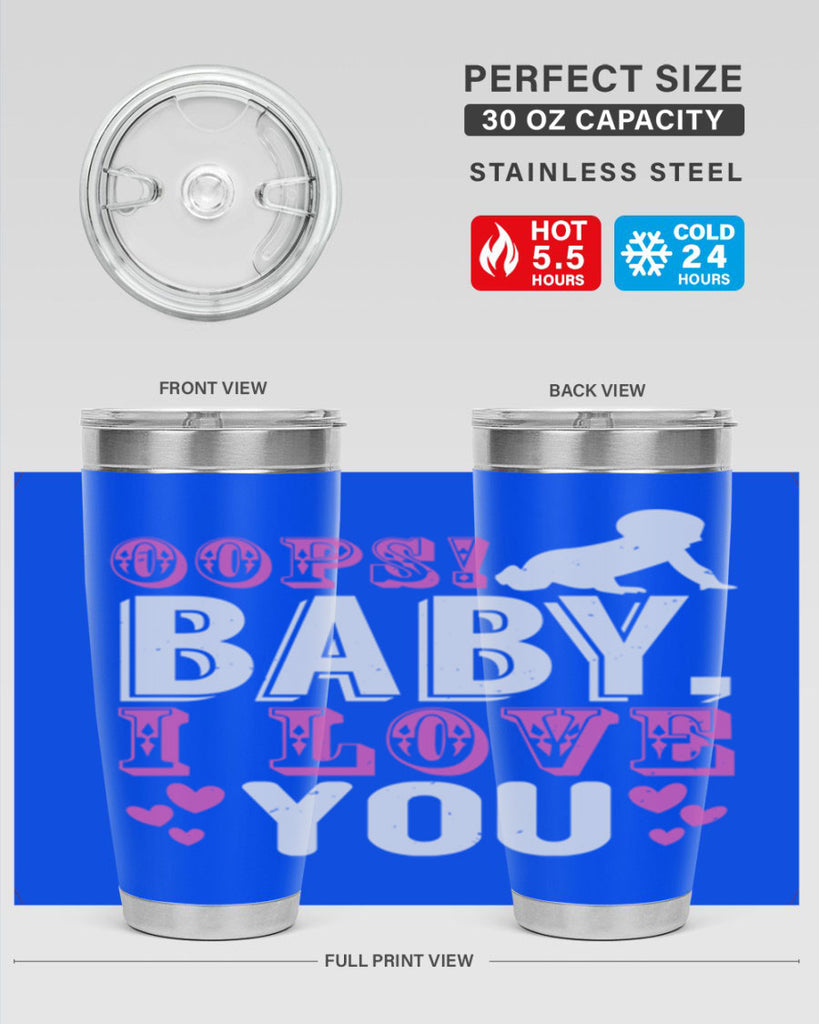 Oops Baby I love You Style 183#- baby- tumbler