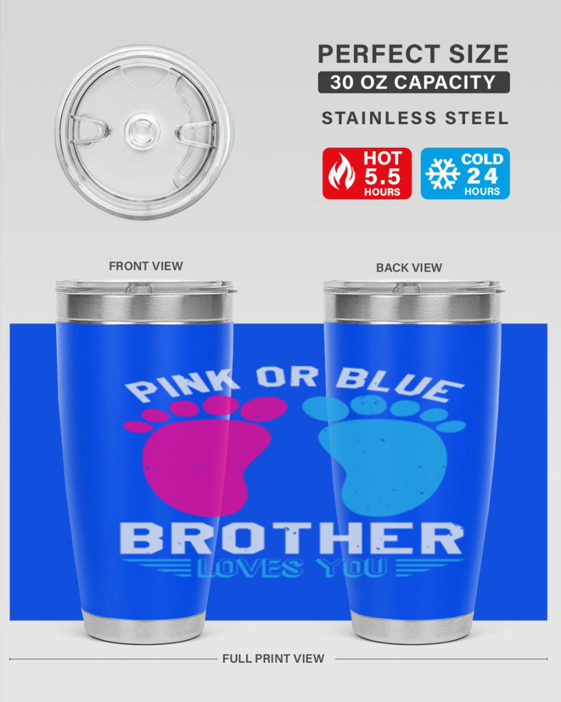 Pink or Blue brother loves you Style 22#- baby shower- tumbler