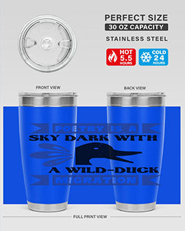 Poetry is a sky dark with a wildduck migration Style 22#- duck- Tumbler