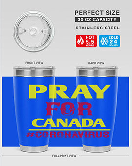 Pray For Canada Style 7#- corona virus- Tumbler