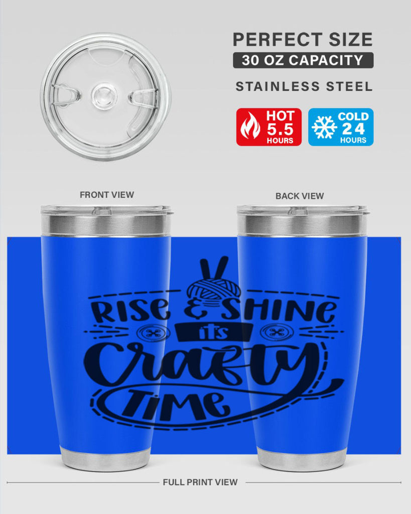 Rise Shine Its Crafty Time 9#- crafting- Tumbler