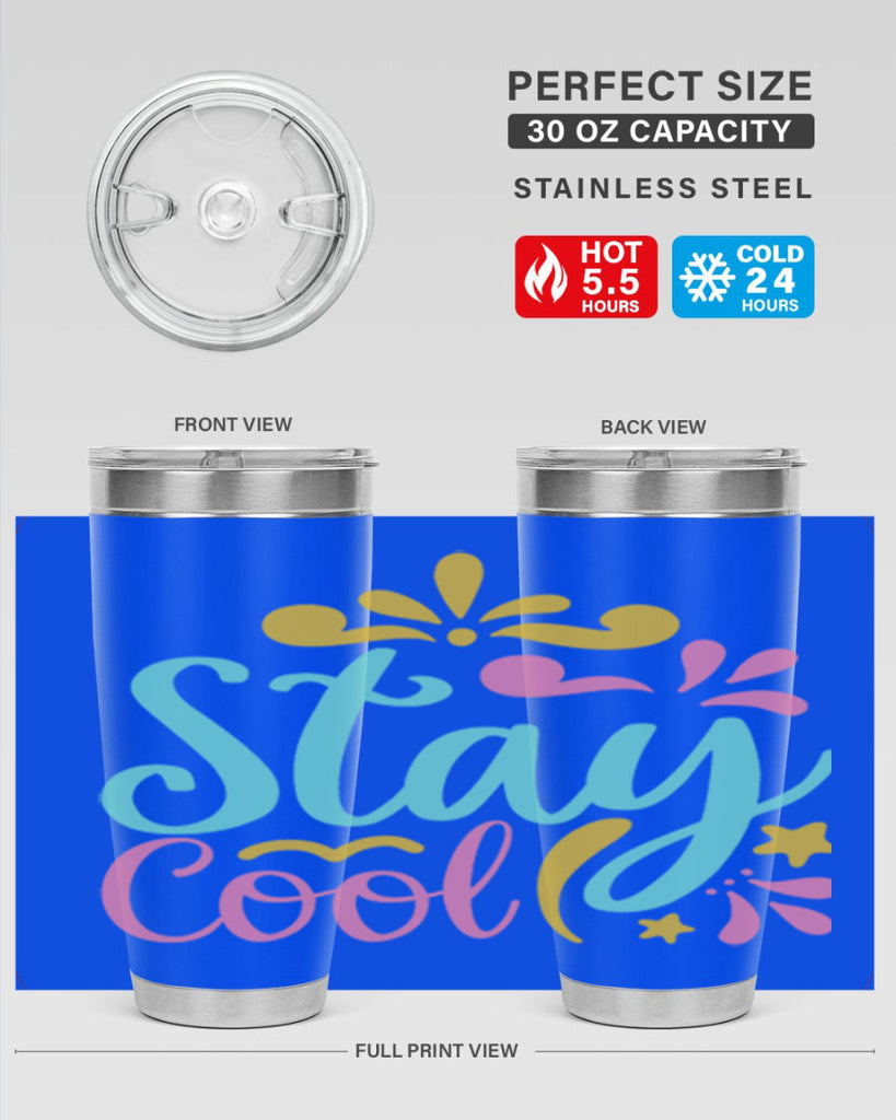 STAY COOL Style 3#- summer- Tumbler