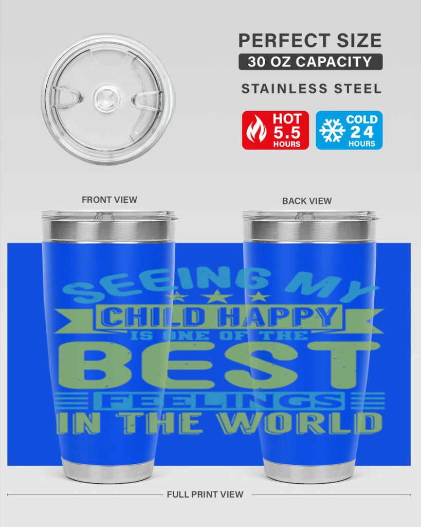 Seeing my child happy is the Best Feeling Style 175#- baby- tumbler