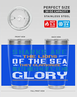 Sharks are the lions of the seaThey glamorize the oceanic glory Style 30#- shark  fish- Tumbler