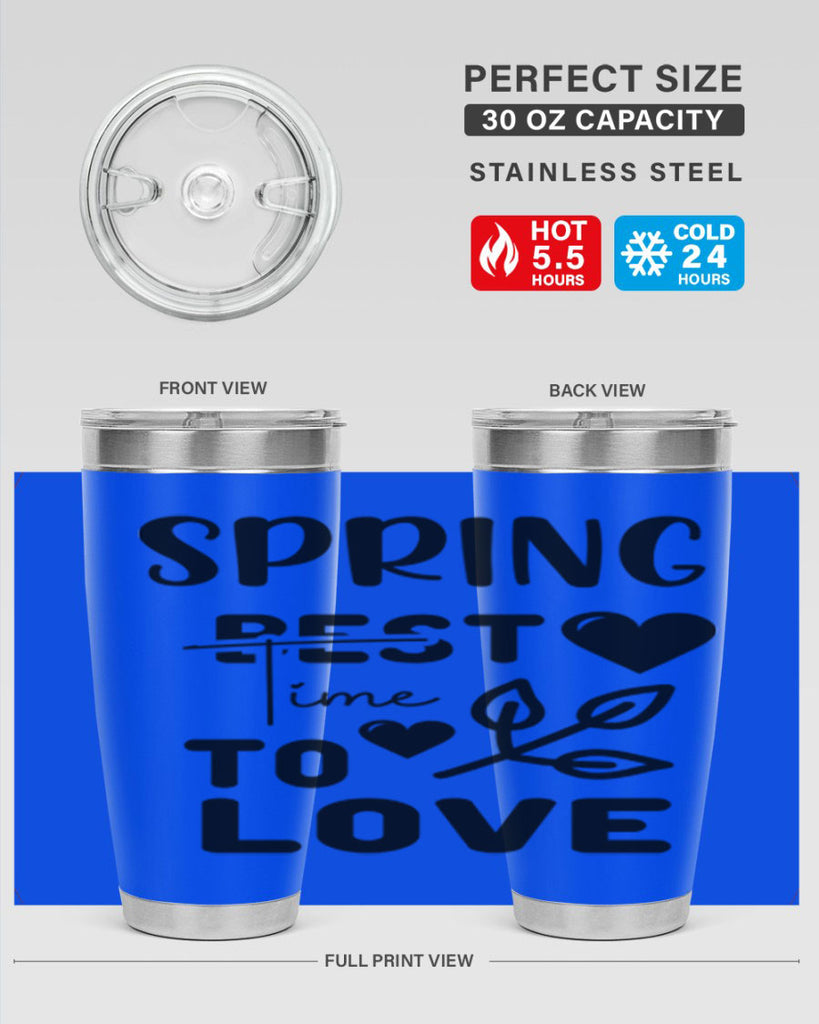 Spring Best Time to Love 413#- spring- Tumbler
