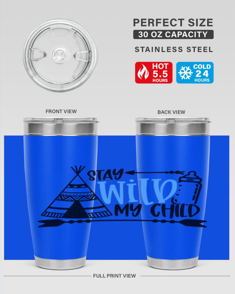 Stay Wild My Child Style 24#- baby- tumbler