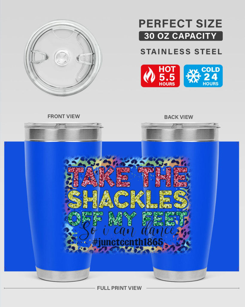 Take The Shackles Off My Feet Juneteenth 34#- Juneteenth- tumbler