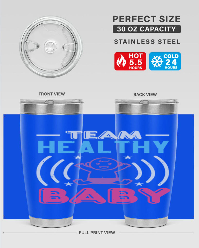 Team Healthy Baby Style 11#- baby shower- tumbler