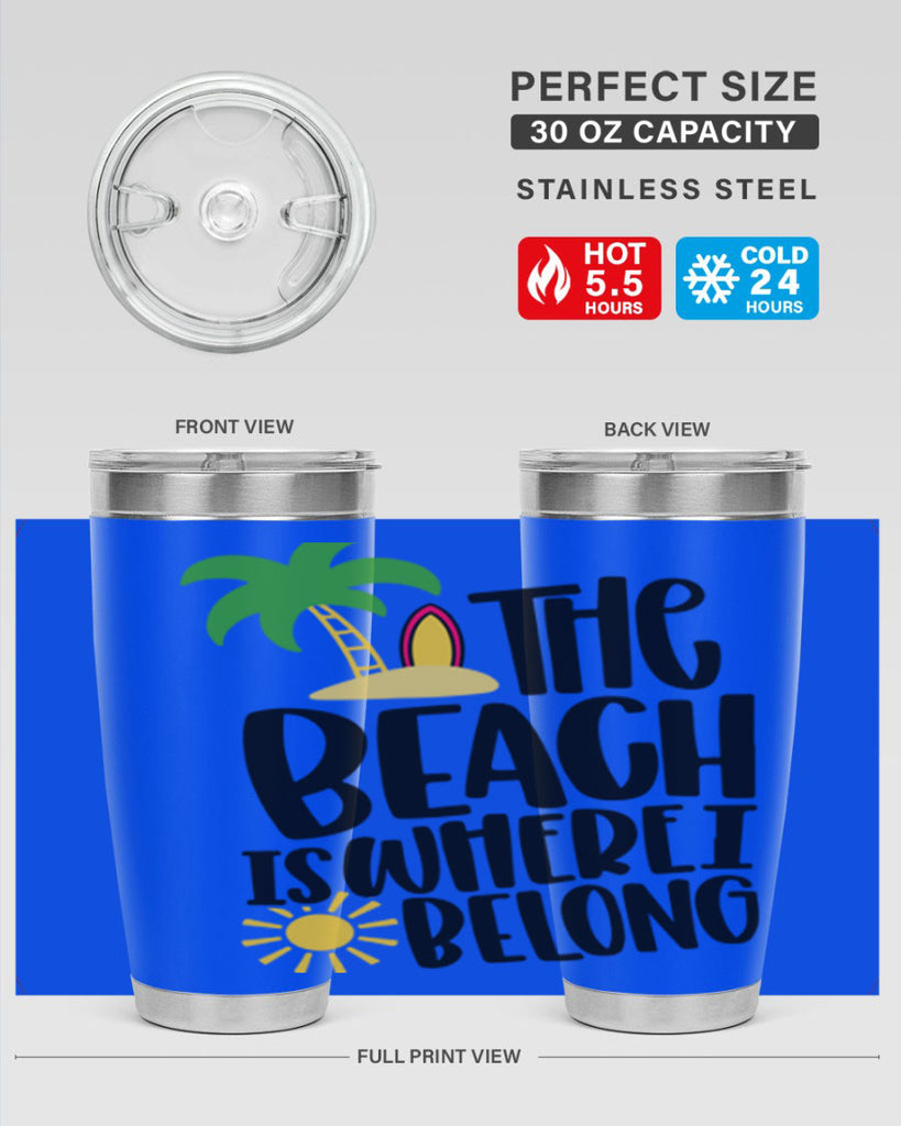 The Beach Is Where I Belong Style 11#- summer- Tumbler