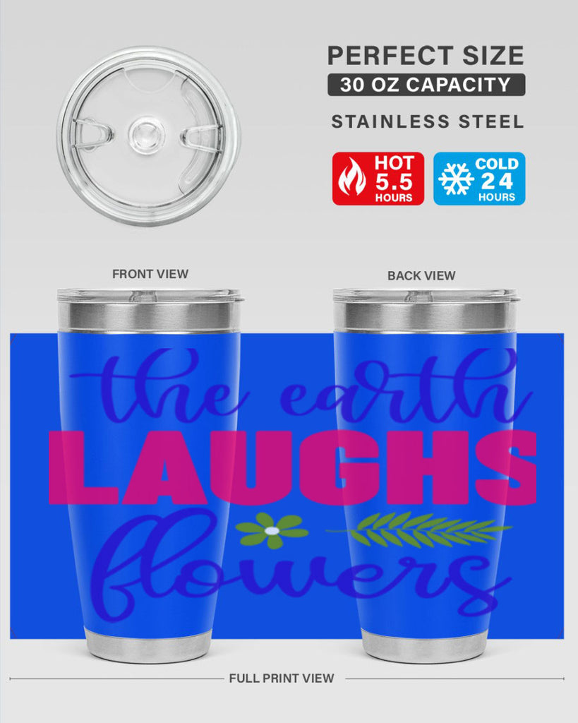 The Earth Laughs Flowers 531#- spring- Tumbler