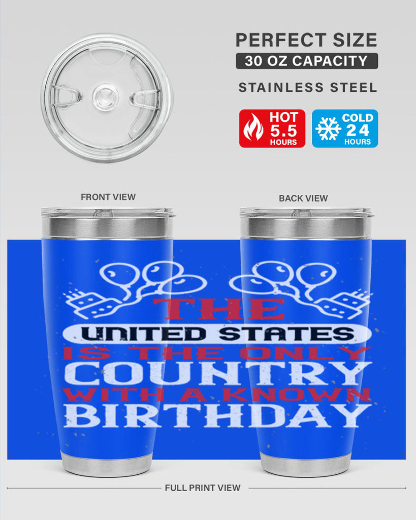 The United States is the only country with a known birthday Style 192#- Fourt Of July- Tumbler