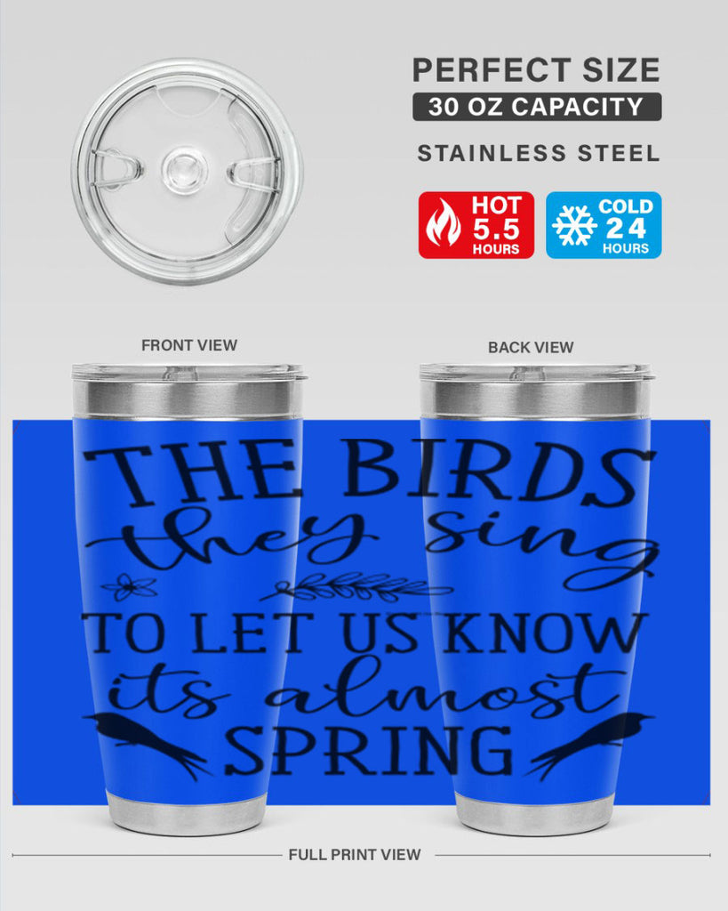The birds they sing to 543#- spring- Tumbler