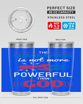 The coronavirus is not more powerful than God Style 21#- corona virus- Tumbler