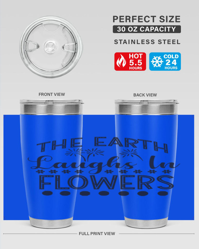 The earth laughs in flowers 533#- spring- Tumbler