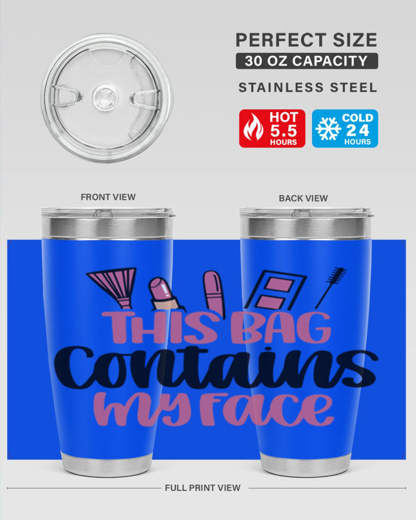 This Bag Contains My Face Style 14#- make up- Tumbler