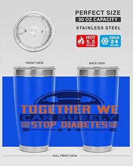 Together We Can Surely Stop Diabetes Style 8#- diabetes- Tumbler