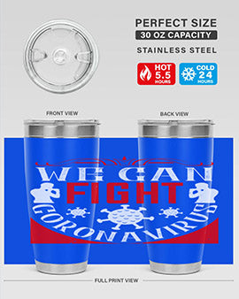 We Can Fight CoronaVirus Style 10#- corona virus- Tumbler