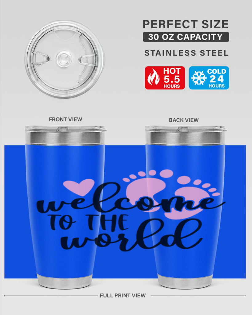 Welcome To The World Style 15#- baby- tumbler