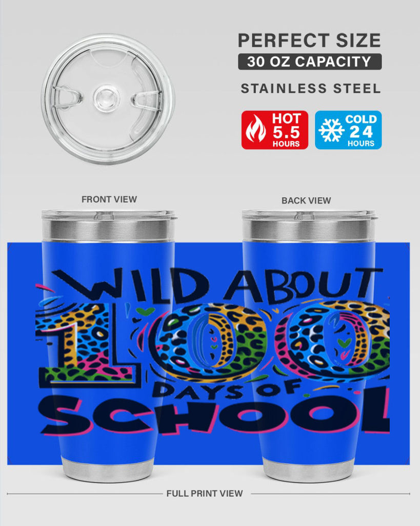 Wild about 100 days Sublimation 58#- 100 days of school- Tumbler