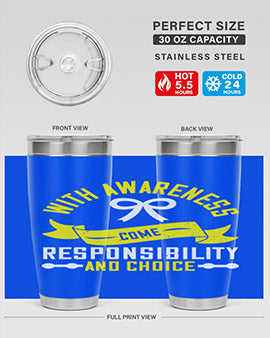With awareness come responsibility and choice Style 5#- self awareness- Tumbler