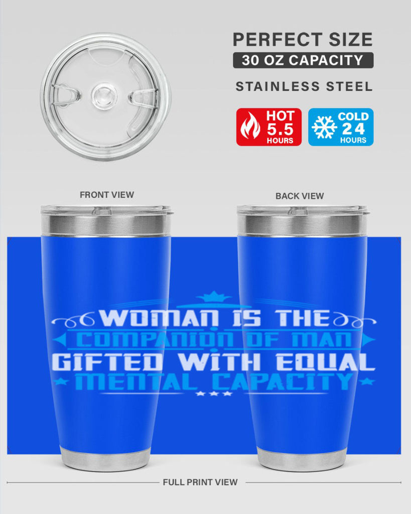 Woman is the companion of man gifted with equal mental capacity Style 17#- womens day- Tumbler