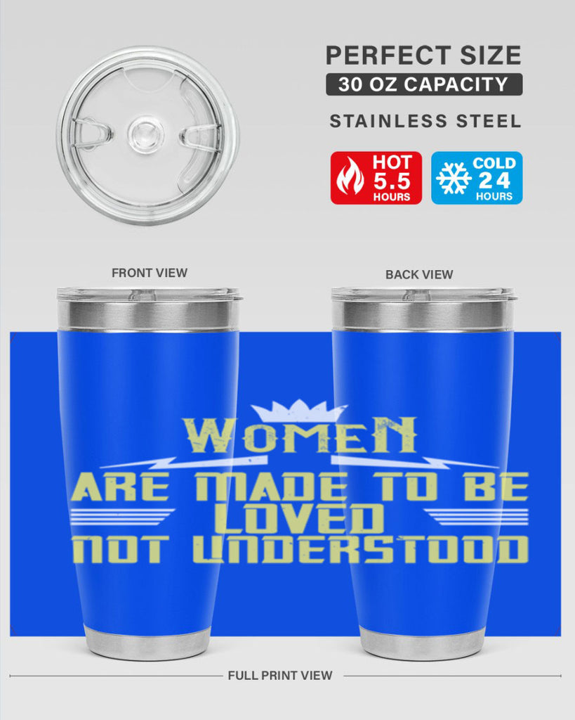 Women are made to be loved not understood Style 13#- womens day- Tumbler