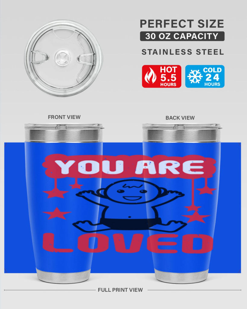 You are loved Style 5#- baby shower- tumbler