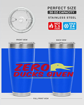 Zero ducks given Style 5#- duck- Tumbler