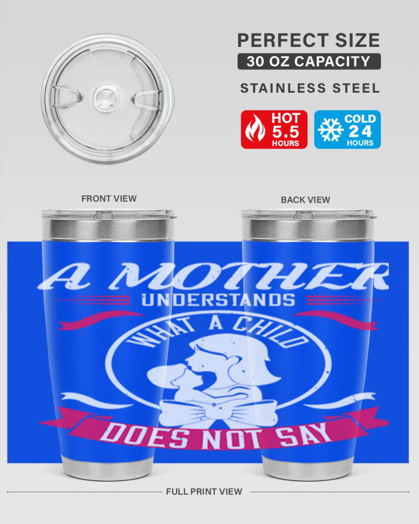 a mother understands 8#- mothers day- Tumbler