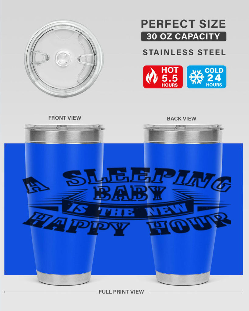 a sleeping baby is the new happy hour 11#- mothers day- Tumbler
