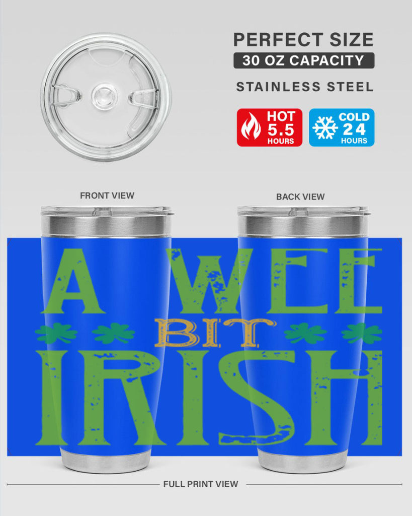 a wee bit irish Style 145#- St Patricks Day- Tumbler