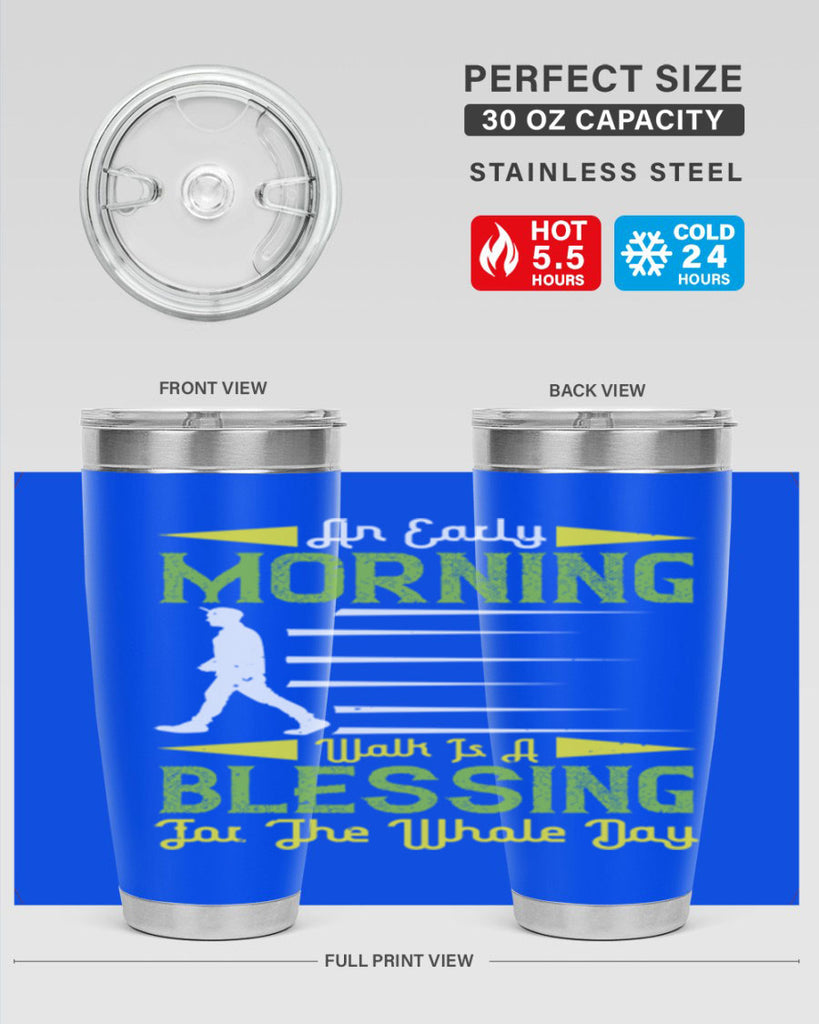 an earlymorning walk is a blessing for the whole day 91#- walking- Tumbler