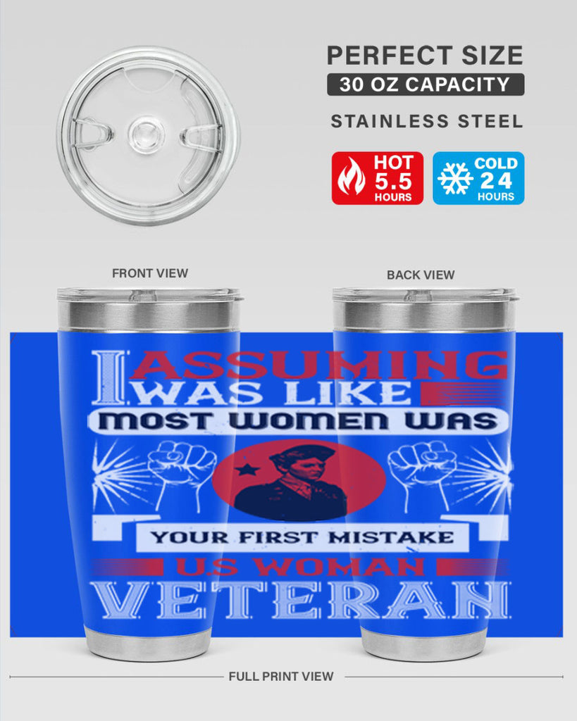 assuming i was like most women was your first misktake us women veteran 72#- Veterns Day- Tumbler