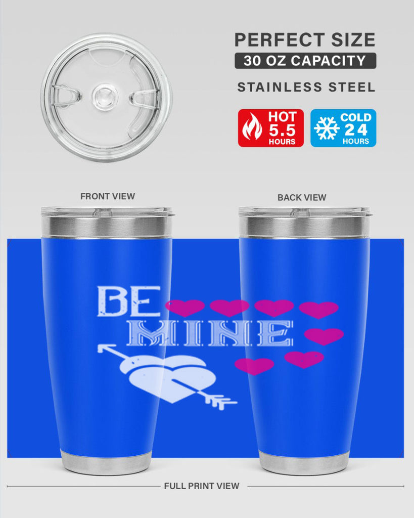 be mine 68#- valentines day- Tumbler