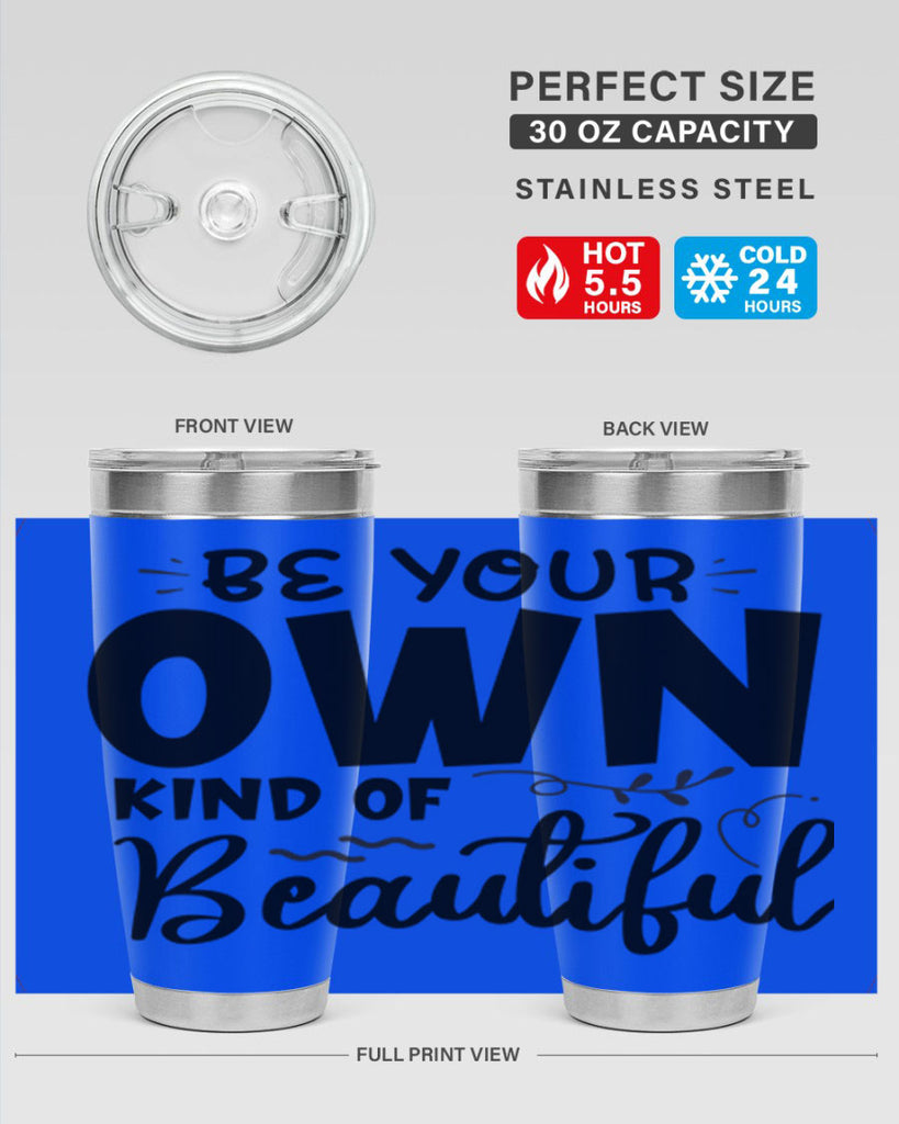 be your own kind of beautiful 90#- bathroom- Tumbler