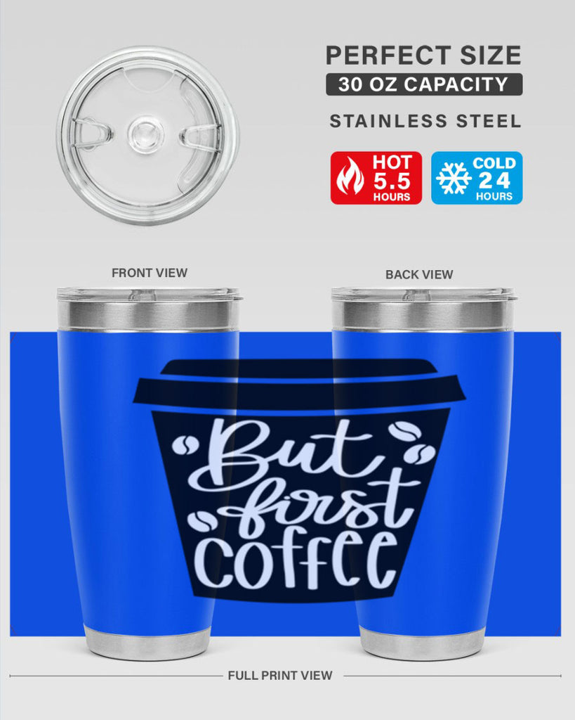 but first coffee 187#- coffee- Tumbler