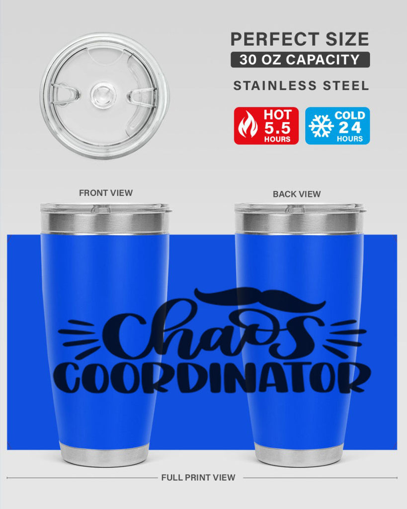 chaos coordinator 68#- fathers day- Tumbler